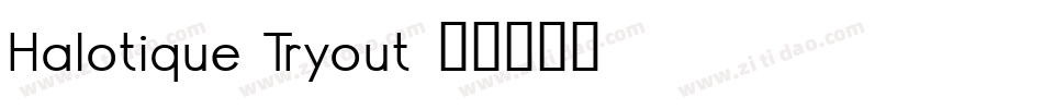 Halotique Tryout字体转换